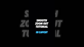 CapCut | Smooth Zoom Out AND Tremor Strobe Tutorial ππ₯ | #shorts #tutorial