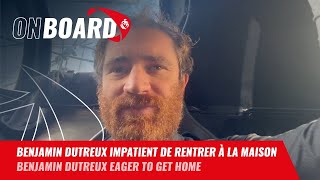 Benjamin Dutreux impatient de rentrer à la maison | Vendée Globe 2024