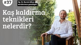 Kaş kaldırma teknikleri nelerdir?