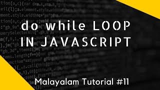 do while loop in javascript malayalam tutorial lesson 11