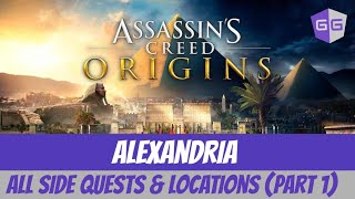 Assassin's Creed Origins: ALEXANDRIA [ALL Side Quests & Locations 🔥] Gameplay | PART 1