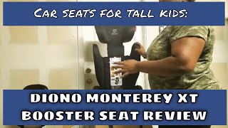 Booster Seats for Tall Kids: Diono Monterey XT seat review