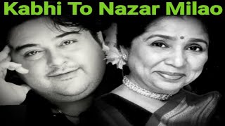 Kabhi To Nazar Milao | #Cover_by_AZEE_MEHR | Adnan Sami Asha Bhosle | 🎧🎧🎧🎧🎧🎧🎧🎧 #Kabhi_To_Nazar_Milao