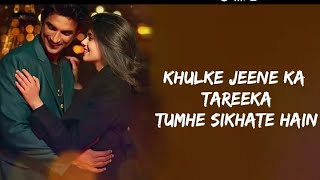 Khulke Jeene Ka Song With Lyrics | Dil Bechara | Shushant Singh Rajput |Arijit Singh And AR Rahman