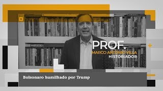 Bolsonaro humilhado por Trump