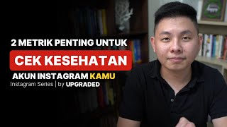 2 METRIK Penting untuk Cek Kesehatan Akun INSTAGRAM Kamu  - Tips Instagram