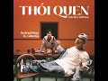 thói quen 25 mét vuông feat. gducky