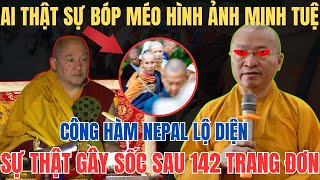 CHẤN ĐỘNG: Thực Hư “Công Hàm Nepal” Gửi GHPGVN – Ai Đang Bóp Méo Hình Ảnh Thầy Minh Tuệ?