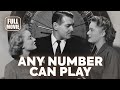 🎥️ Drama Movie: Any Number Can Play (1949) English Full Movie | Watch Boldly!