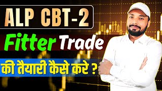 FITTER TRADE || RAILWAY ALP CBT-2 EXAM || FITTER TRADE SYLLABUS | ALP CBT-2 FITTER | Er. S K Jha sir