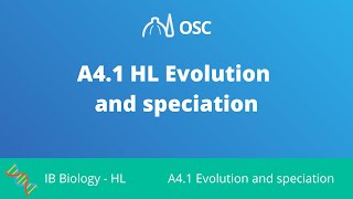 A4.1 HL Evolution and Speciation [IB Biology HL]