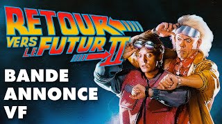 RETOUR VERS LE FUTUR II | BANDE ANNONCE VF | HD