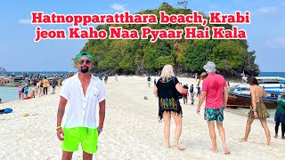 Namen nitobegipa Hatnopparatthara beach jeon Kaho Naa Pyaar Hai gitko kala, Krabi Thailand