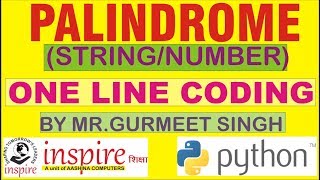Python Tutorial - Single Line Palindrome Program | Reverse The String And Number | Advanced Slicing