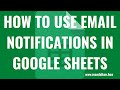 How to Use Email Notifications in Google Sheets