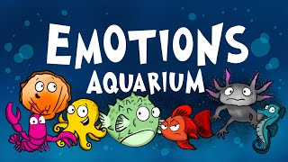 Emotions Aquarium Sing and Read Aloud Animation