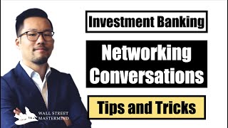 How to Start a Networking Conversation With Investment Bankers