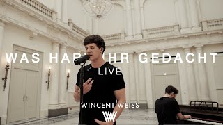 Wincent Weiss - Was Habt Ihr Gedacht [DELUXE MUSIC SESSION]