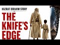 The Knife’s Edge | The Story Behind Eid al-Adha and Prophet Ibrahim