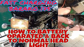 HOW TO BATTERY OPERATED & BACK TO NORMAL HEAD LIGHT /#FASTCHARGINGBARAKO175 @junlarsvlog5004