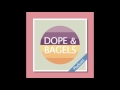 DopeAndBagels - Podcast#2 