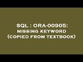 SQL : ORA-00905: missing keyword (copied from textbook)