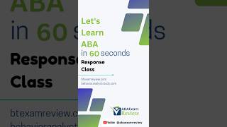 Response Class - Learn Applied Behavior Analysis in 60 seconds  | #bcba #rbt #abaexamreview