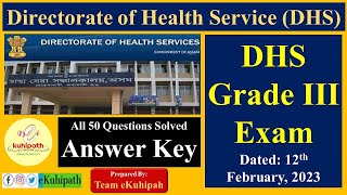 DHS Grade III Answer Key | All 50 Questions Solved | Exam Dated: 12/02/2023