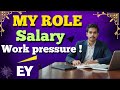 EY roles and Responsibilities | EY interview Experience | EY Work Pressure ||  EY JOB in Telugu