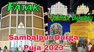 Sambalpur Durga Puja 2023 ll Dhanupali ll Gobidtola ll Jail Chowk ll Ainthapali ll  #durgapuja2023