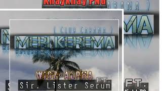 Meri Kerema - (2020 Png Music) Wisz Alpha Ft Sir.Lister Serum