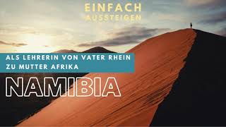 Neustart \u0026 Leben in Namibia – EINFACH AUSSTEIGEN mit Nicolas Kreutter \u0026 Judith Blickheuser