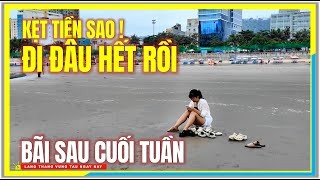 KẸT TIỀN SAO ! KHÁCH ĐI ĐÂU HẾT RỒI | BÃI SAU VŨNG TÀU NGÀY CUỐI TUẦN | Cuộc Sống Vũng Tàu Ngày Nay