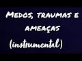 Bonnie - Medos, Traumas e Ameaças. ( instrumental )