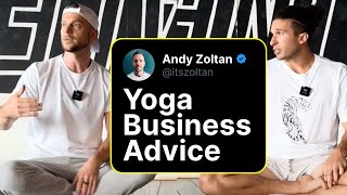 68 Minutes Of Yoga Business Advice (Andy Zoltan \u0026 Jonah Kest)