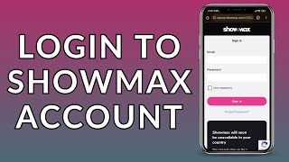 Showmax Account: How to Log In and Sign In to Your Showmax Account Online?