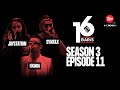 16 Baris | Season 3 | EP11 | JAYSTATION, HXMBA, SYNTAX