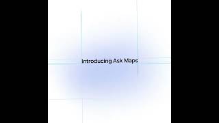 Google Maps Ask Maps + Immersive Navigation Demo, Gemini’s Biggest Maps Upgrade