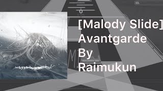 [Malody Slide] Avantgarde/Raimukun Chart View