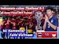 Komentar Fans Vietnam Melihat Indonesia Menang Besar Atas Thailand & Akan Melawan Vietnam di Final