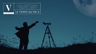 VOLODIA - LE TEMPS QU'ON A [Clip Officiel]