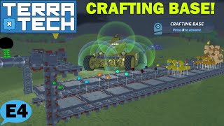 TerraTech | CRAFTING BASE! | E4 S2🤖