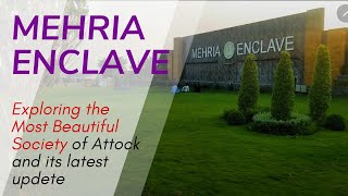 Mehria Enclaves latest update |Mehria Enclaves Attock #mehriatown