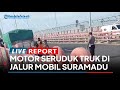 Motor Seruduk Truk di Jalur Mobil Suramadu, Pemotor Tak Sadarkan Diri