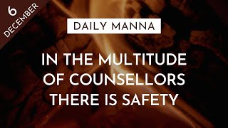 In The Multitude Of Counsellors There Is Safety | Proverbs 11:14 | Daily Manna