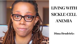 Sickle Cell Anemia Survivor \u0026 Patient Advocate | Dima Hendricks