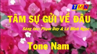 [KARAOKE] Tâm sự gửi về đâu (Phạm Duy & Lê Minh Ngọc) – Tone Nam - #coverbytmn