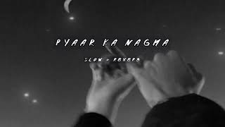 Ek Pyaar Ka Nagma Hai........ slow &reverb