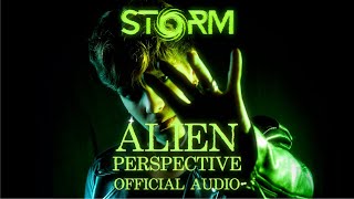 STORM - Alien Perspective (Official Audio)