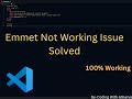 Emmet Not Working in Visual Studio Code | Emmet Solution